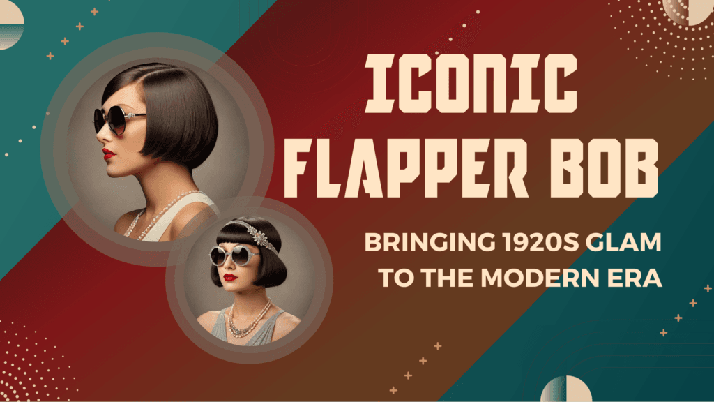 The Iconic Flapper Bob: Bringing 1920s Glam to the Modern Era